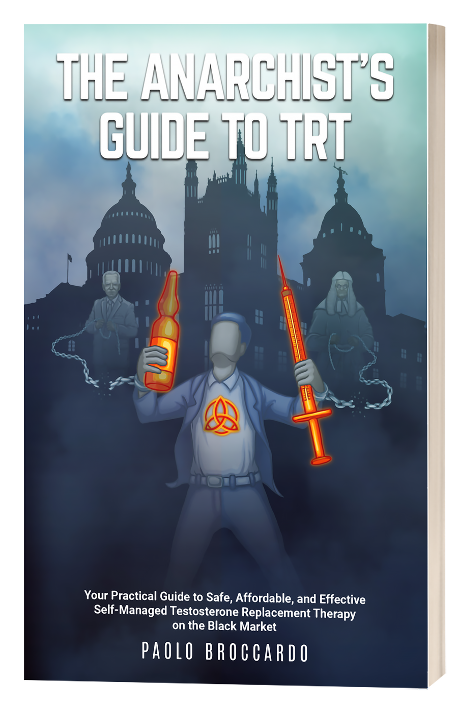The Anarchist's Guide To TRT