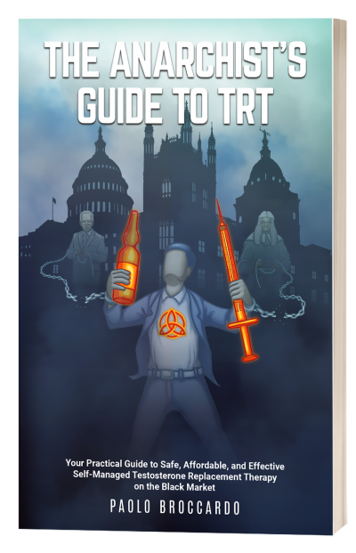 The Anarchist's Guide To TRT